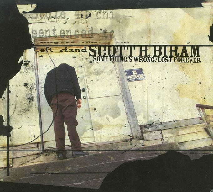 Something'S Wrong/Lost Forever - Scott H. Biram