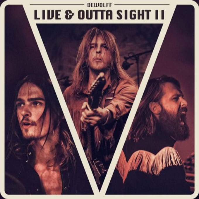 Live & Outta Sight - Dewolff