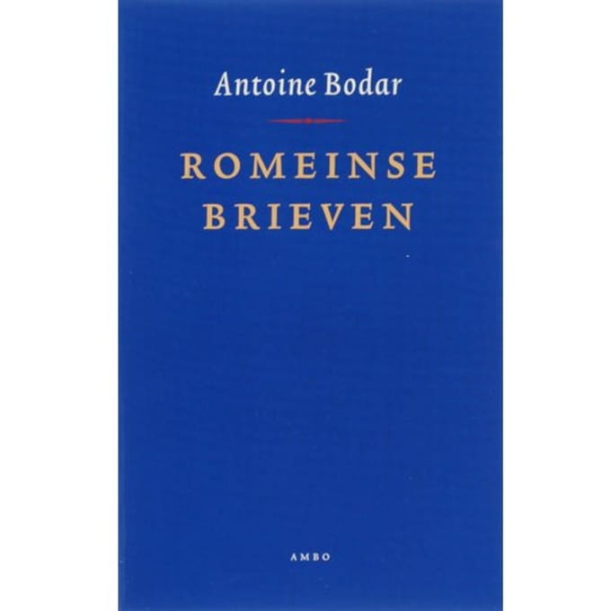 Romeinse Brieven - Antoine Bodar