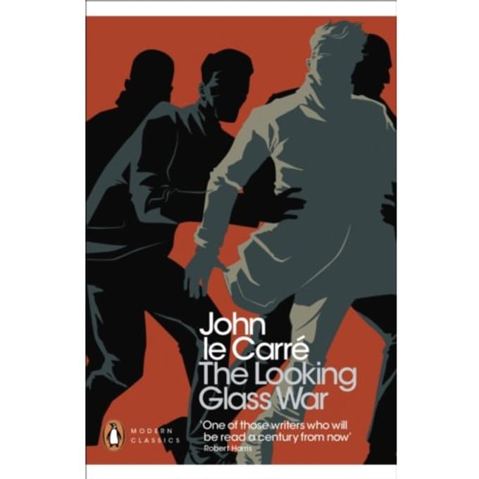 The Looking Glass War - Penguin Modern Classics - John le Carre