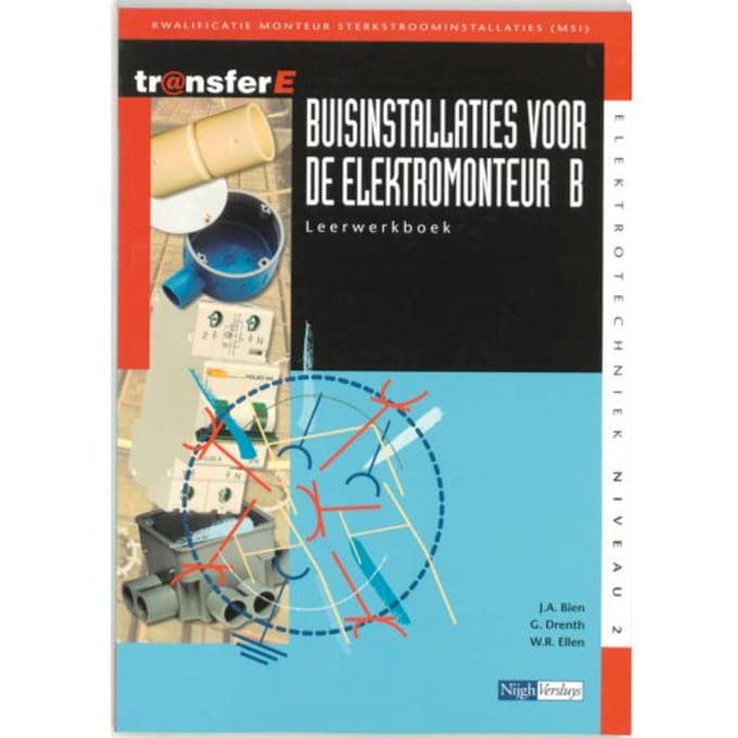 Buisinstallaties Voor De Elektromonteur / B / Leerwerkboek - Transfere - J.A. Bien