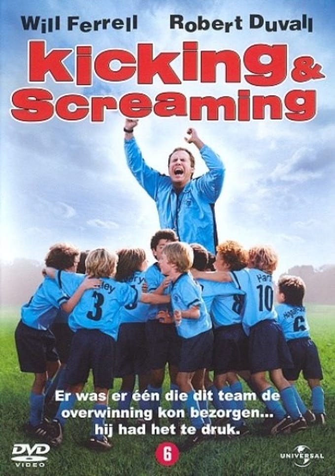 Kicking & screaming