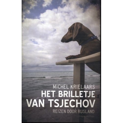 Het Brilletje Van Tsjechov - Michel Krielaars