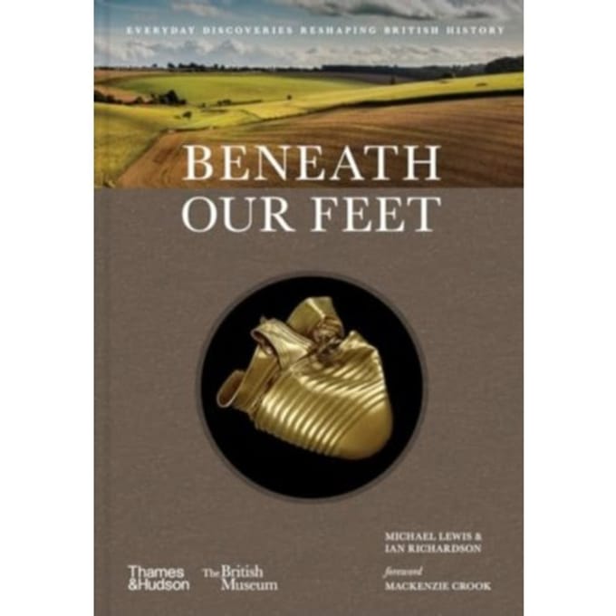 Beneath Our Feet - British Museum - Michael Lewis
