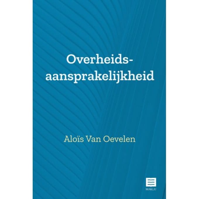 Overheidsaansprakelijkheid - Aloïs Van Oevelen