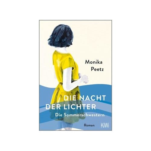Die Sommerschwestern - Die Nacht Der Lichter - Monika Peetz
