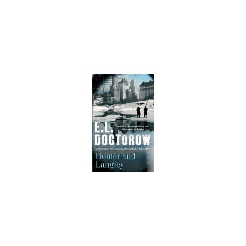 Homer And Langley - E. L. Doctorow
