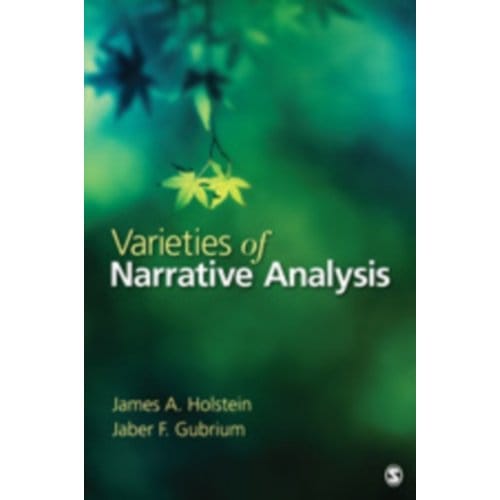 Varieties Of Narrative Analysis - Holstein