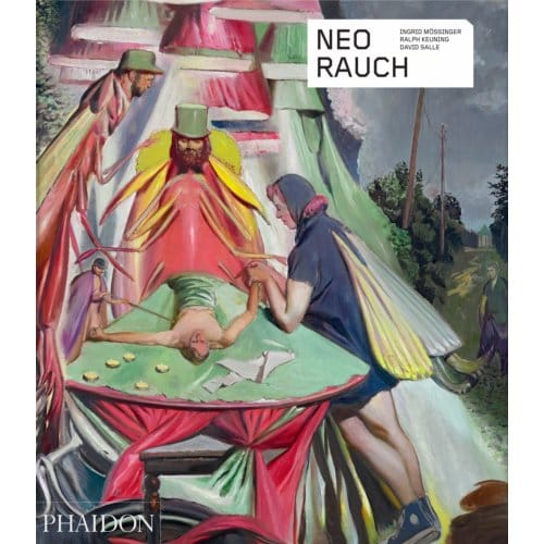 Neo Rauch - Phaidon Contemporary Artists Series - Ingrid Mössinger