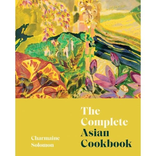 The Complete Asian Cookbook - Charmaine Solomon