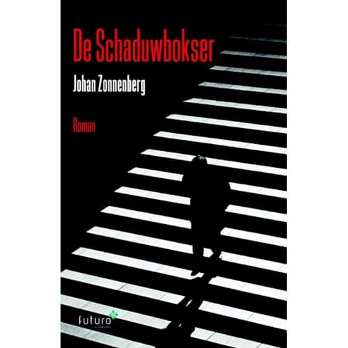 De Schaduwbokser - Johan Zonnenberg
