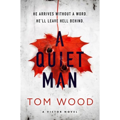 A Quiet Man - Victor - Tom Wood