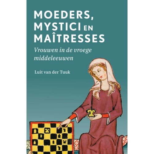 Moeders, Mystici En Maîtresses - Luit van der Tuuk