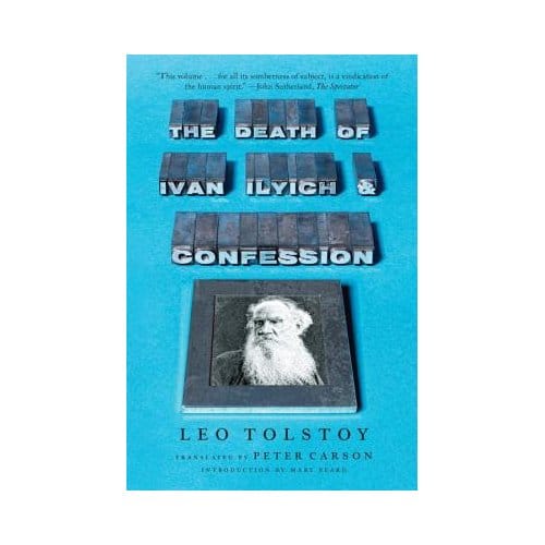 The Death Of Ivan Ilyich And Confession - Tolstoy, Leo