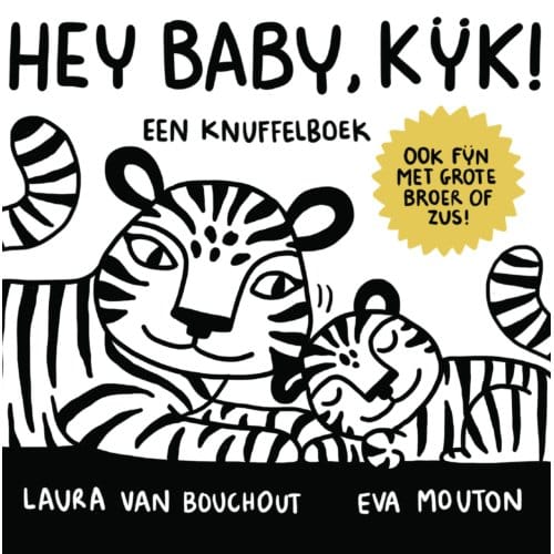 Hey Baby, Kijk ! - Baby Ziet - Laura Van Bouchout