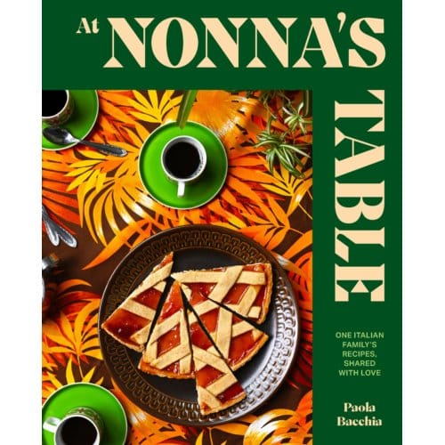 At Nonna’s Table - Paola Bacchia