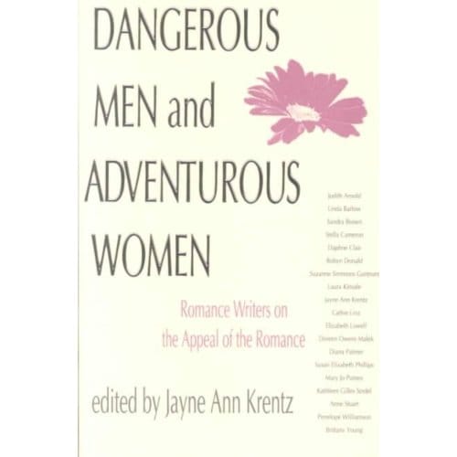 Dangerous Men And Adventurous Women