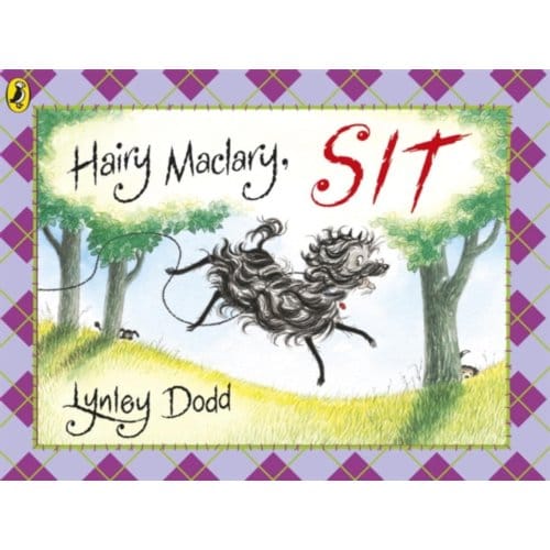 Hairy Maclary, Sit - Hairy Maclary And Friends - Lynley Dodd
