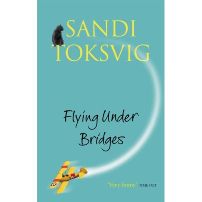 Flying Under Bridges - Sandi Toksvig