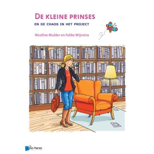 De Kleine Prinses En De Chaos In Het Project - Nicoline Mulder