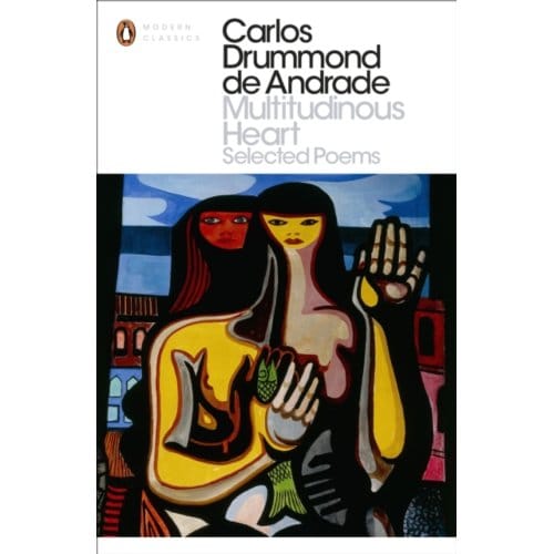 Multitudinous Heart - Penguin Modern Classics - Carlos Drummond de Andrade