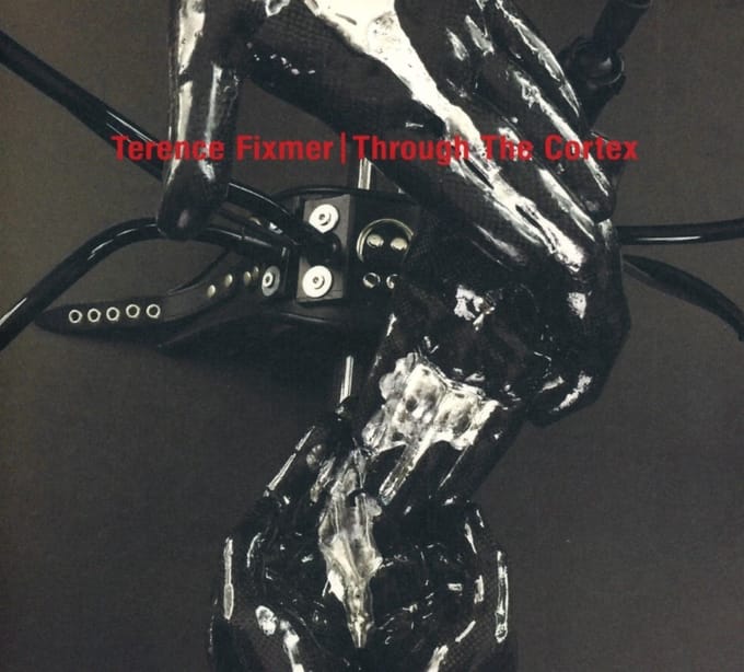 Terrence Fixmer - Through The Cortex (CD)