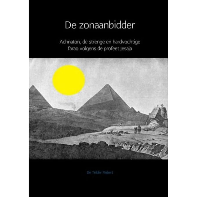 De Zonaanbidder - Robert de Telder