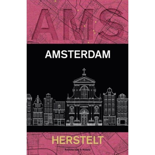 Amsterdam Herstelt - Fred Feddes