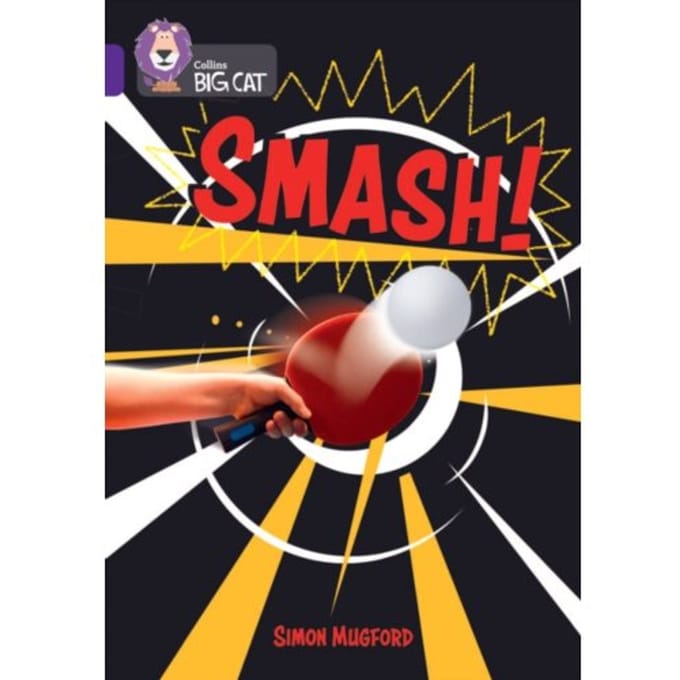 Smash! - Collins Big Cat - Simon Mugford