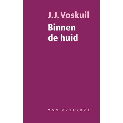 Binnen De Huid - J.J. Voskuil