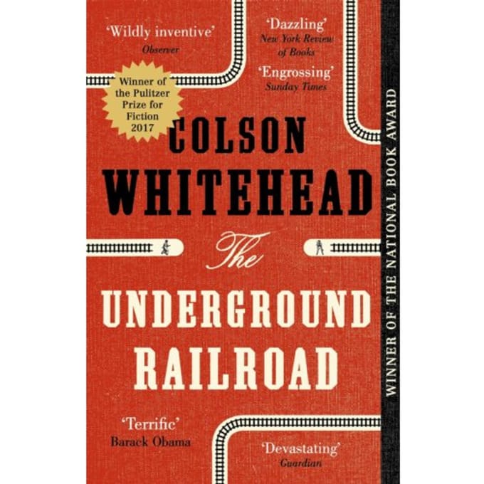 The Underground Railroad - Colson Whitehead