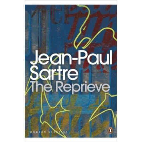 The Reprieve - Penguin Modern Classics - Jean-Paul Sartre