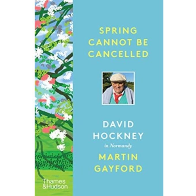 Spring Cannot Be Cancelled - Martin Gayford