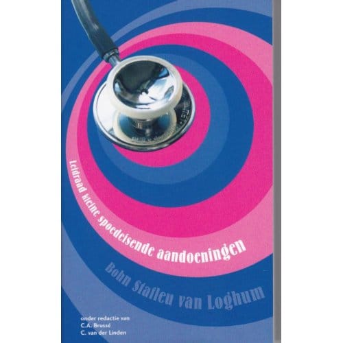 Leidraad Kleine Spoedeisende Aandoeningen - Leidraadreeks - C.A. Brusse