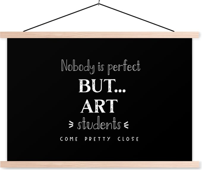 Posterhanger incl. Poster 60x40 cm - Schoolplaat - Kunst - Quotes - Studeren - Studenten - Textielposter - Blanke latten