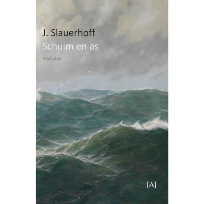Schuim En As - J. Slauerhoff