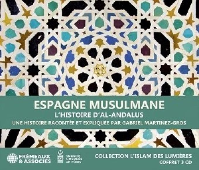 Gabriel Martinez-Gros - Espagne Musulmane (CD)