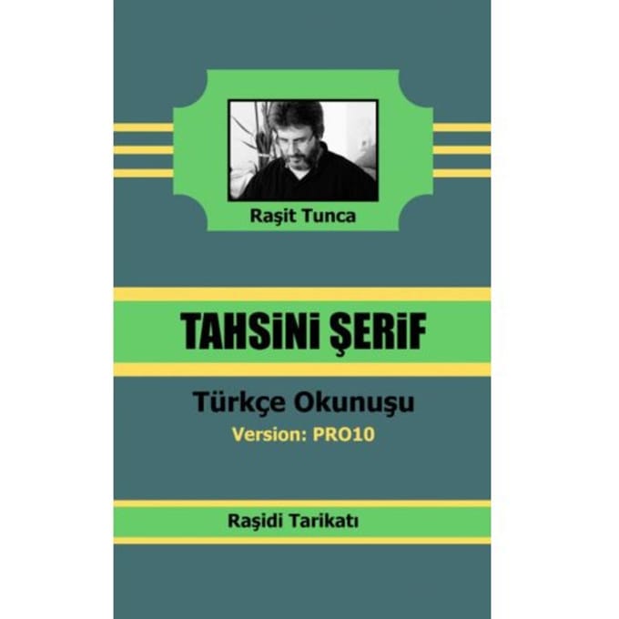 Raşidi Tahsini - Raşit Tunca