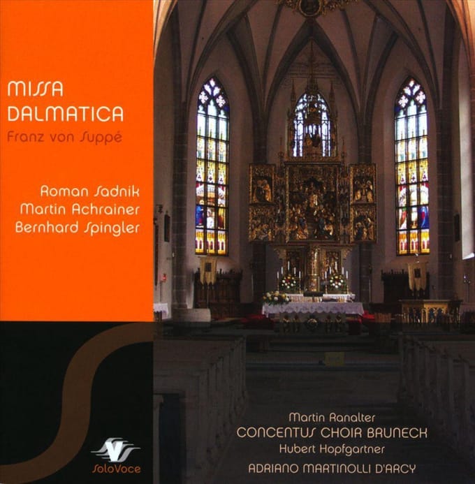 Roman Sadnik, Martin Achrainer & Bernhard Spingler - Von Suppé: Missa Dalmatica (CD)