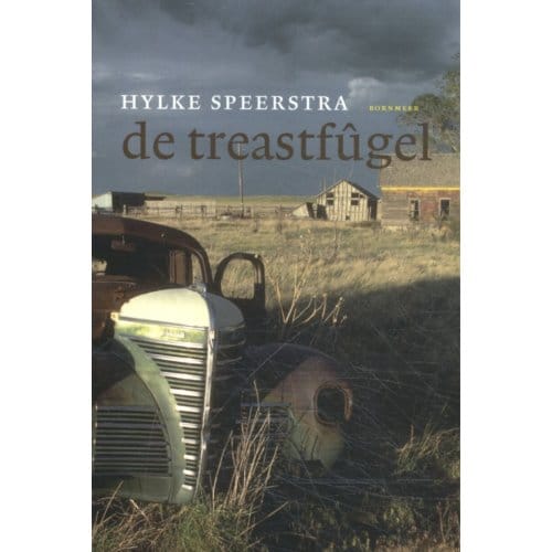 De Treastfûgel - Hylke Speerstra