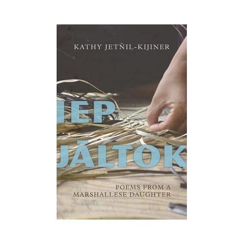 Iep Jaltok - Jetnil-Kijiner, Kathy