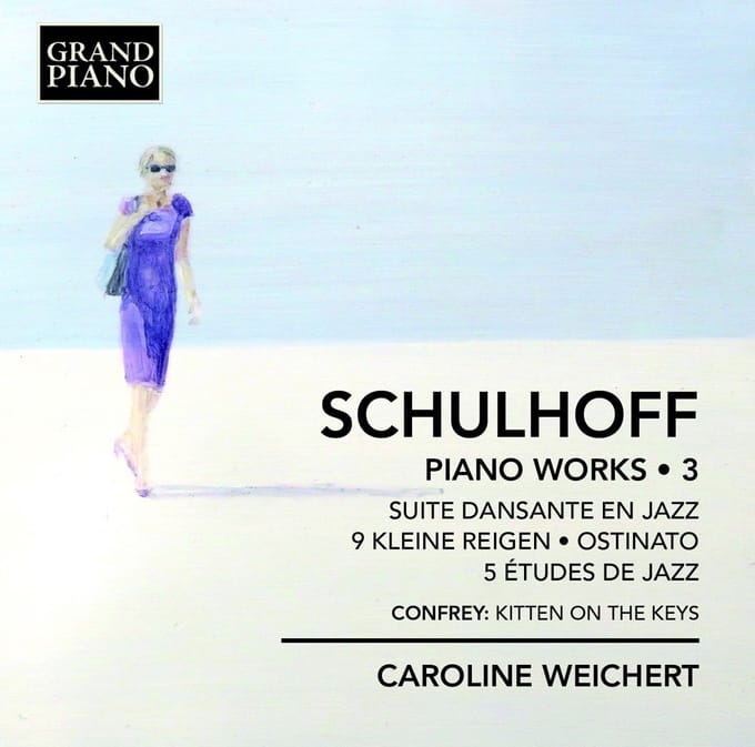 Caroline Weichert - Schulhoff: Piano Works Vol. 3 (CD)