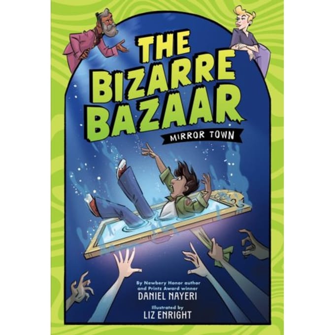 The Bizarre Bazaar: Mirror Town (A Graphic Novel) - The Bizarre Bazaar - Daniel Nayeri