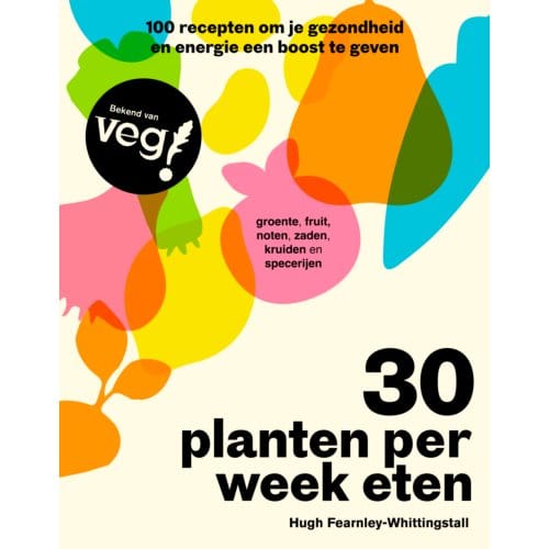 30 Planten Per Week Eten - Hugh Fearnley-Whittingstall