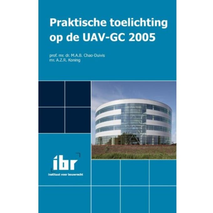 Praktische Toelichting Op De Uav 2005 - M.A.B. Chao-Duivis
