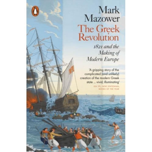 The Greek Revolution - Mark Mazower