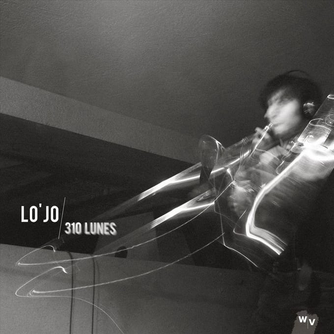 Lo'jo - 310 Lunes