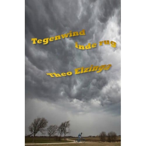 Tegenwind In De Rug - Theo Elzinga