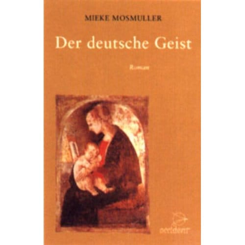 Der Deutsche Geist - Mieke Mosmuller