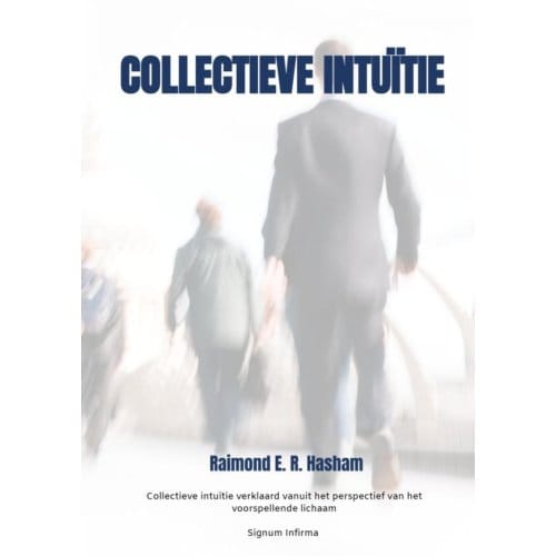 Collectieve Intuïtie - Raimond E. R. Hasham